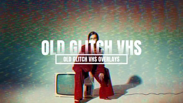 Videohive Old Glitch VHS Overlays