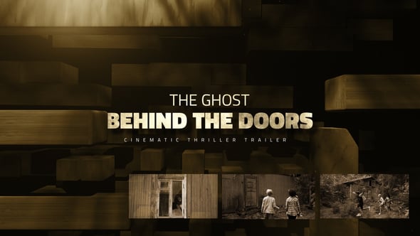 Videohive The Ghost Behind the Doors I Trailer