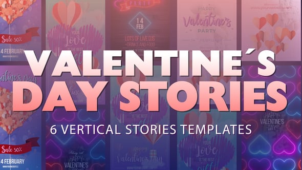 Videohive Valentine’s Day Stories 56584486