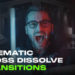 Videohive Cinematic Dissolve Transitions
