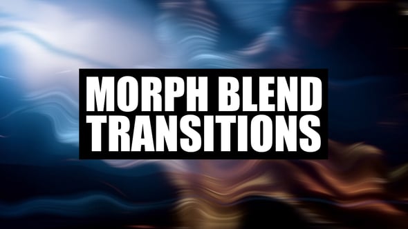 Videohive Morph Blend Transitions | After Effects
