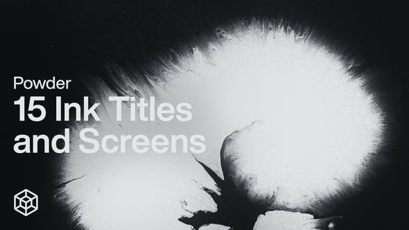 Videohive Powder – 15 Ink Titles and Screens
