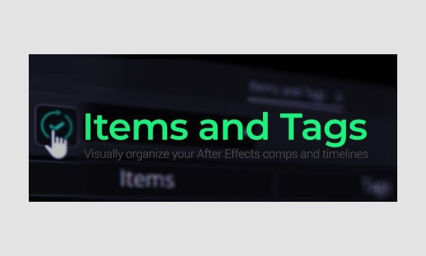 Aescripts Items and Tags v1.2 Win/Mac