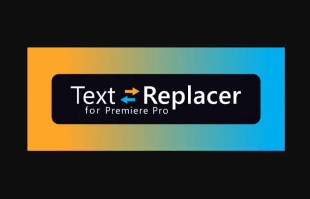 Aescripts Text Replacer v1.5.0 for Premiere Pro