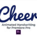 Videohive Cheer – Animated Handwriting Typeface For Premiere Pro