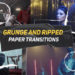 Videohive Grunge And Ripped Paper Transitions
