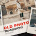 Videohive Old Photo Transitions