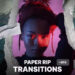 Videohive Paper Rip Transitions v2