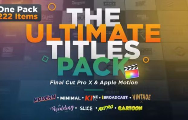 Videohive The Ultimate Titles Pack – Final Cut Pro X & Apple Motion