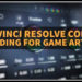 The Lighting Bot - DaVinci Resolve Colour Grading for Game Artist