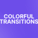 VideoHive Colorful Transitions Pt. 2 for Davinci Resolve 53812246