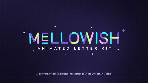 Videohive Mellowish Animated Letter Kit