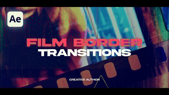Videohive Film Border Transitions 58951424