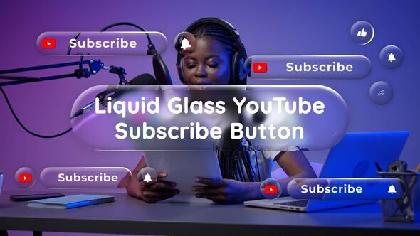Videohive Liquid Glass YouTube Subscribe Buttons
