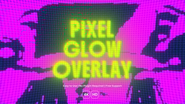 Videohive Pixel Glow Overlay