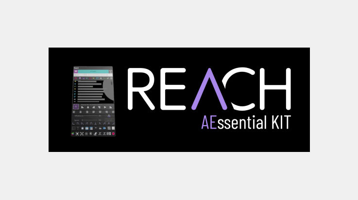 Aescripts REACH: AEssential Kit v2.1.16 For After Effects
