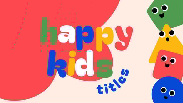 Videohive Happy Kids Titles
