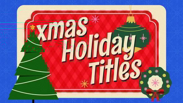 Videohive Xmas Holiday Titles
