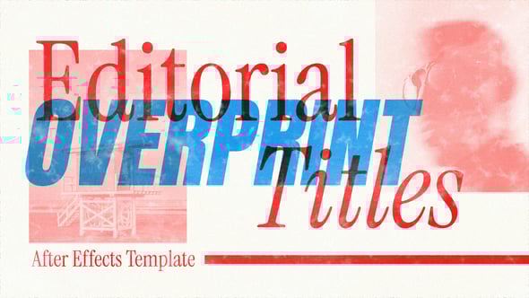 Videohive Editorial Overprint Titles