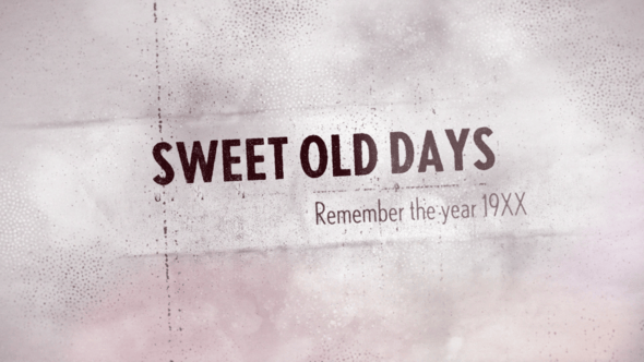 Videohive Sweet Old Days