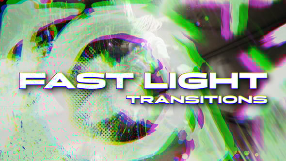 Videohive Fast Light Transitions 61117174