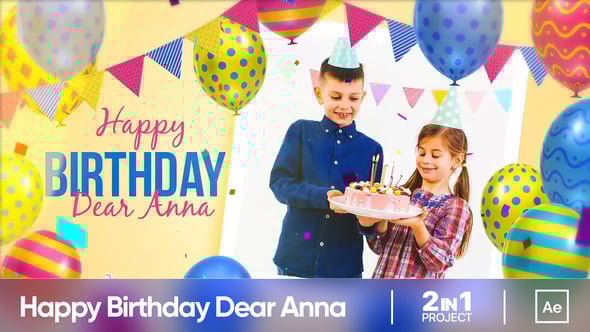 Videohive – Happy Birthday Dear Anna