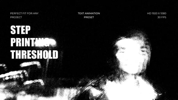 Videohive – Step Printing Threshold Effect