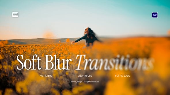 Videohive – Soft Blur Transitions