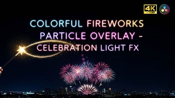 VideoHive Colorful Fireworks Overlay Pack – Celebration Light FX + Color Filters For DR