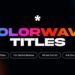 VideoHive Colorwave Titles | DR 59485986