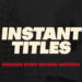 VideoHive Instant Titles 60745865
