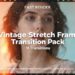 VideoHive Vintage Stretch Frame Transition Pack DaVinci Resolve 61094857