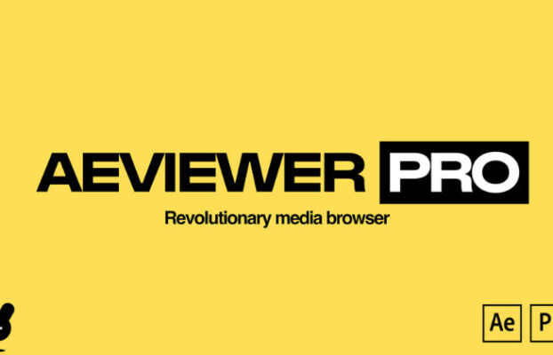 Aescripts AEVIEWER 2 Pro V2.2.4 For After Effects and Premiere Pro