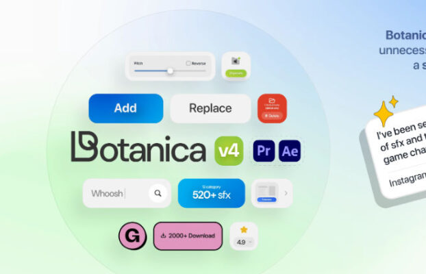 Botanica v4 520+ SFX, Presets, and a Smart Extension to Create Faster