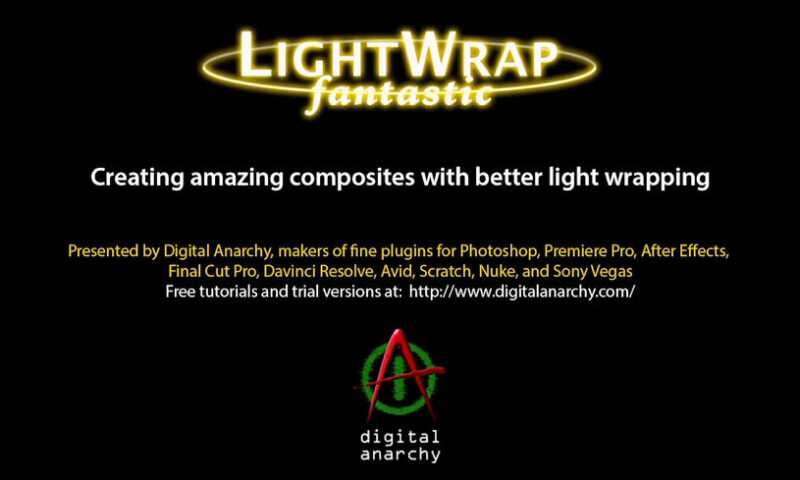 Digital Anarchy Light Wrap Fantastic v1.3.2 for After Effects & Premiere Pro