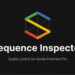 Aescripts Sequence Inspector v1.1.1 Free Download