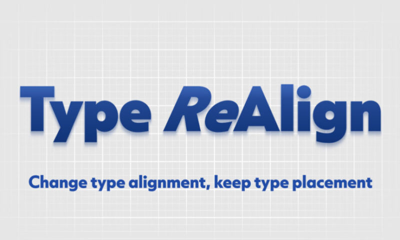 Aescripts Type ReAlign V1.1.1 Free Download