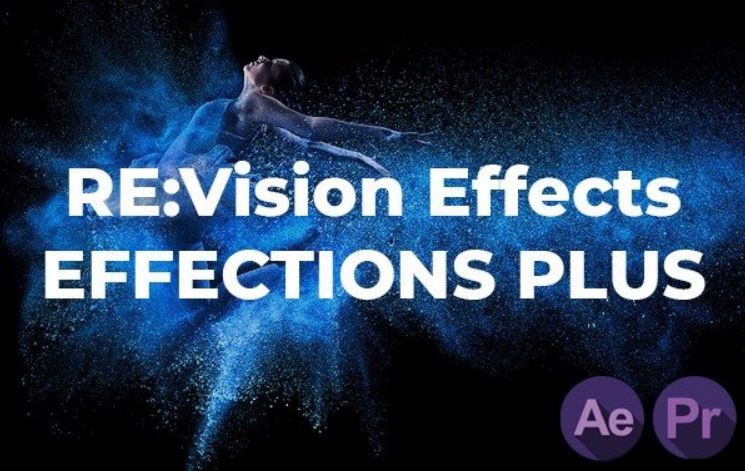 REVisionFX Effections Plus v26.8 CE Win (Twixtor/Flicker/RSMB）